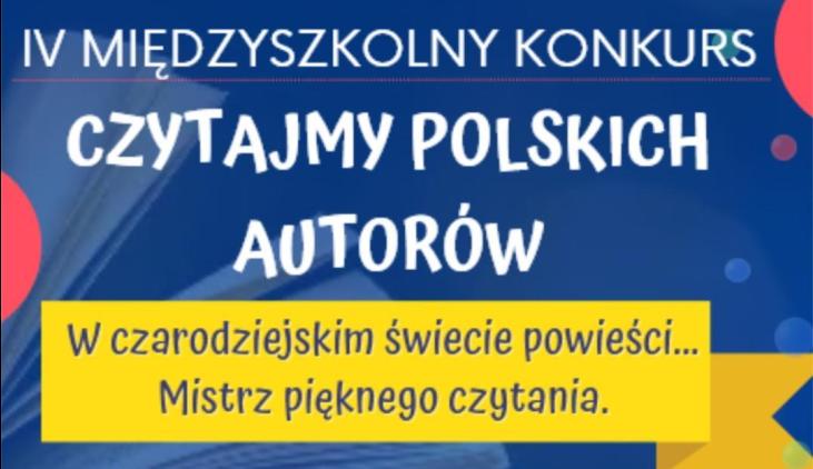 IV edycja Międzyszkolnego Konkursu z okazji Dni Książki i Prasy „Czytajmy polskich autorów”